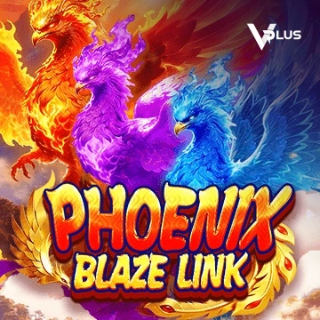 Vplus : Phoenix Blaze Link - QUEENBET138