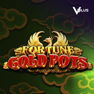 Vplus : Fortune Gold Pots - QUEENBET138