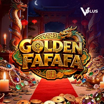Vplus : GOLDEN FAFAFA - QUEENBET138