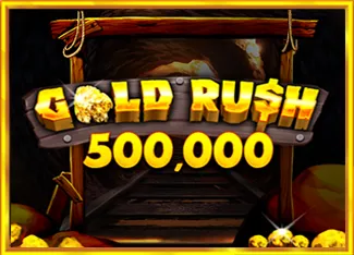 Pragmatic : Gold Rush 500,000 - QUEENBET138