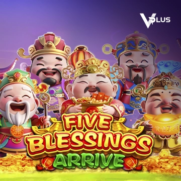 Vplus : Five Blessings Arrive - QUEENBET138