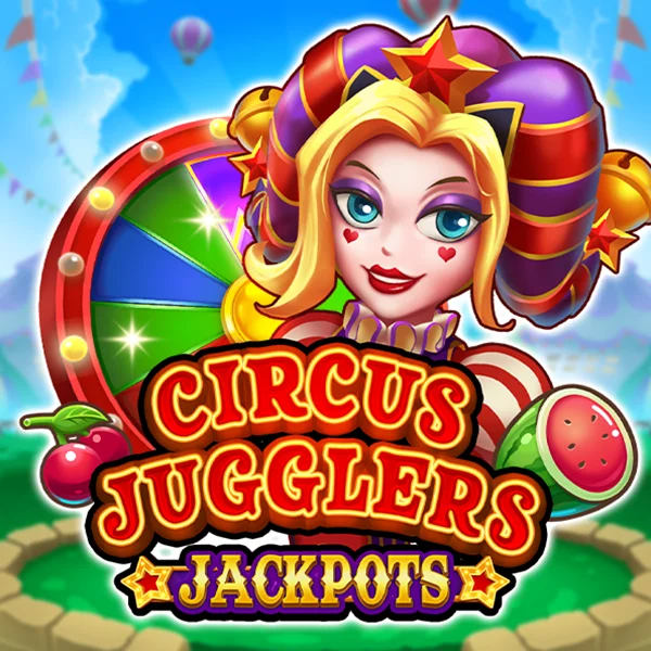 Microgaming : Circus Jugglers Jackpots - QUEENBET138