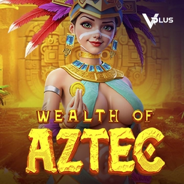 Vplus : Wealth of Aztec - QUEENBET138