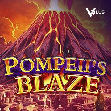 Vplus : Pompeil Blaze - QUEENBET138