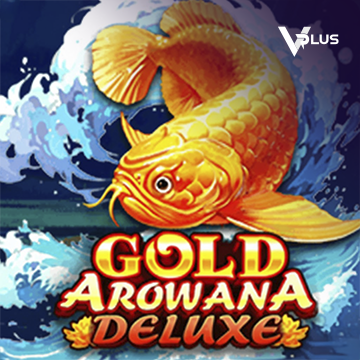 Vplus : Gold Arowana Deluxe - QUEENBET138