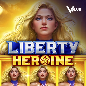 Vplus : Liberty Heroine - QUEENBET138